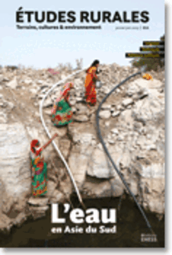 L'eau en Asie du Sud, Revue Études rurales, n° 211